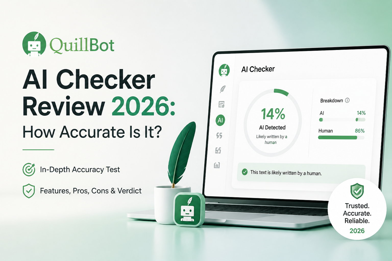 QuillBot AI Checker Review 2026: How Accurate Is It?